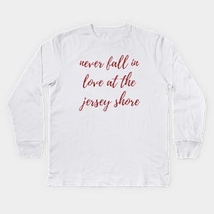 Never Fall in Love Kids Long Sleeve T-Shirt